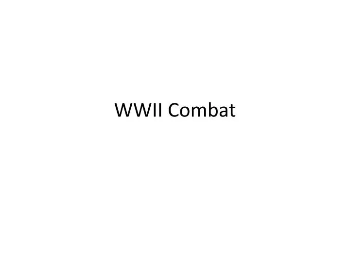 wwii combat