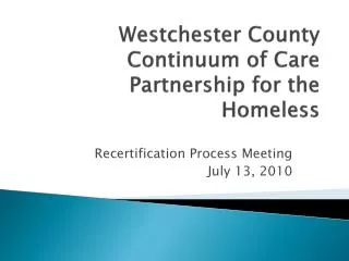 Westchester County Continuum of Care Partnership for the Homeless