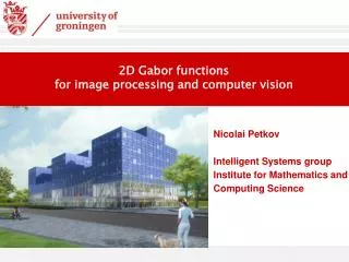 2D Gabor functions f or image processing and computer vision