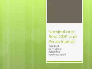 Nominal and Real GDP and Prices Indices