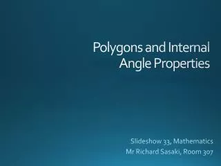 Polygons and Internal Angle Properties