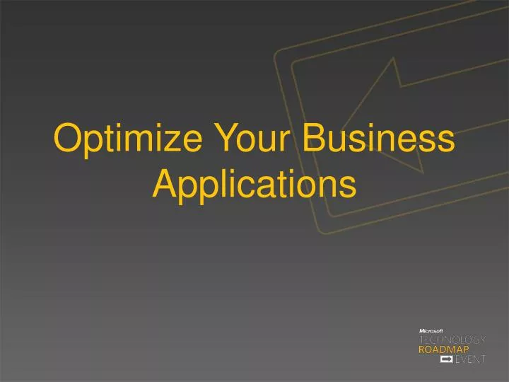 optimize your business applications