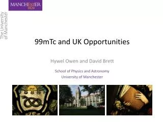 99mTc and UK Opportunities