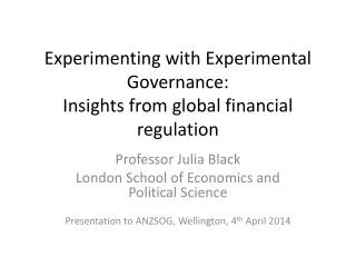 Experimenting with Experimental Governance: Insights from global financial regulation