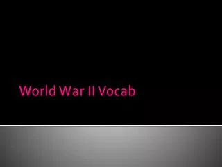 World War II Vocab