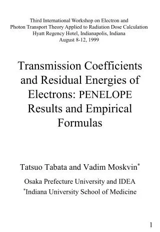Tatsuo Tabata and Vadim Moskvin * Osaka Prefecture University and IDEA