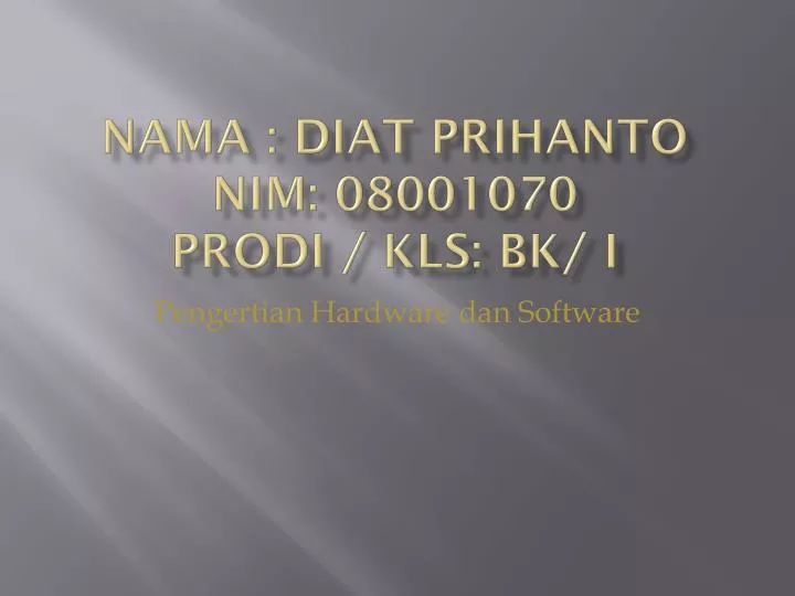 nama diat prihanto nim 08001070 prodi kls bk i