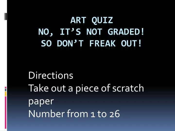 directions take out a piece of scratch paper number from 1 to 26