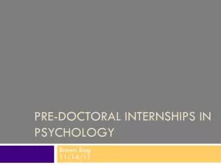 Pre-doctoral internships in psychology