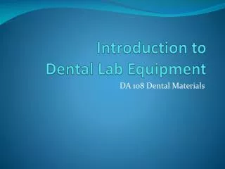 Introduction to Dental Lab Equipment