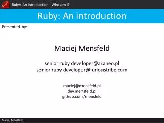Ruby: An introduction - Who am I?