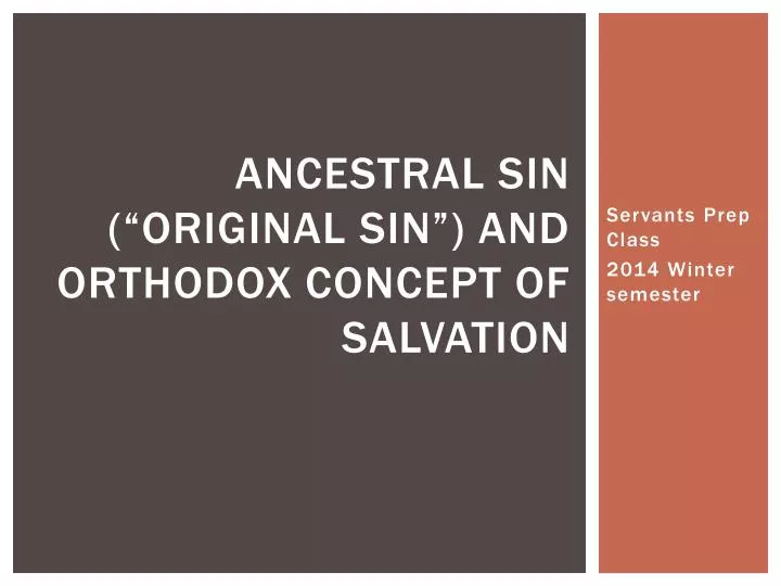 ancestral sin original sin and orthodox concept of salvation