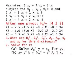 Maximize: 5 x 1 + 4 x 2 + 3 x 3 subject to: x 1 , x 2 , x 3 ? 0 and