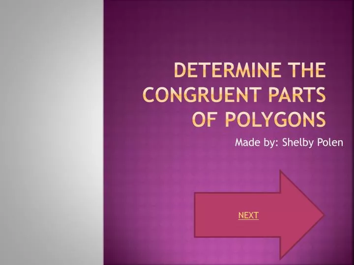 determine the congruent parts of polygons