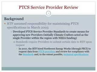 PTCS Service Provider Review