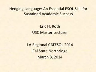 Hedging Language: An Essential ESOL Skill for Sustained Academic Success