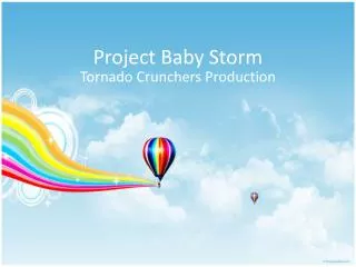 Project Baby Storm