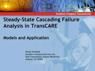 Steady-State Cascading Failure Analysis in TransCARE Models and Application