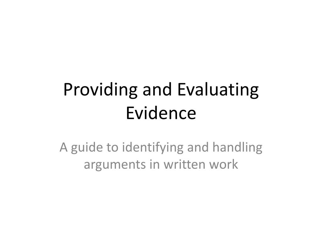PPT - Providing and Evaluating Evidence PowerPoint Presentation, free ...