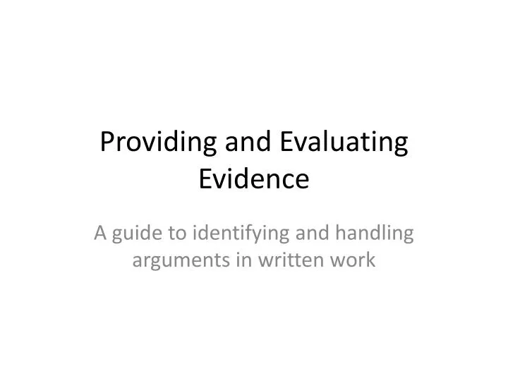 providing and evaluating evidence