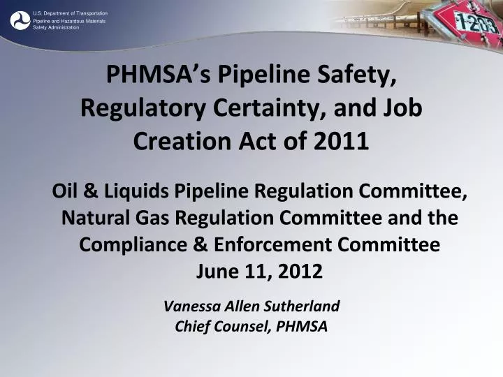 phmsa s pipeline safety regulatory certainty and job creation act of 2011