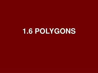 1.6 POLYGONS