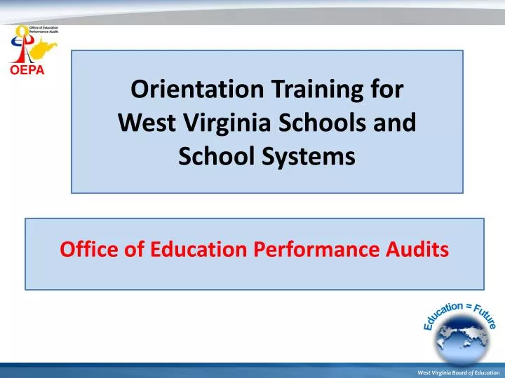 orientation training for west virginia schools and school systems