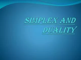 Simplex and Duality