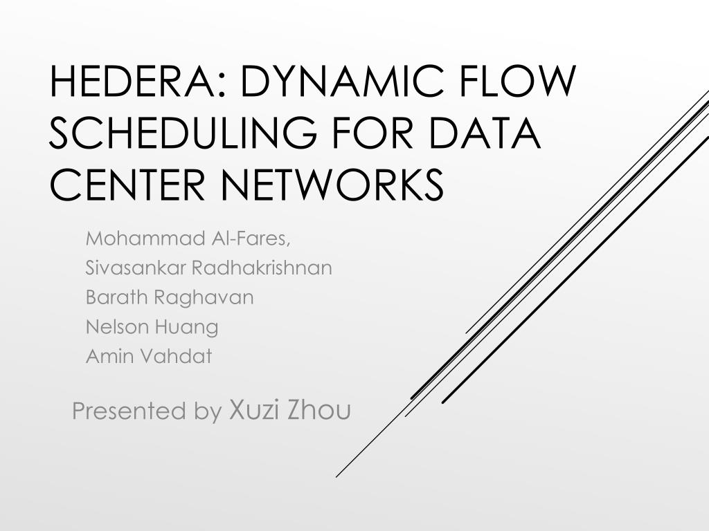 PPT - Hedera : Dynamic Flow Scheduling for Data Center Networks ...