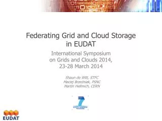 Federating Grid and Cloud S torage in EUDAT