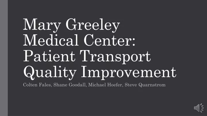 mary greeley medical center patient transport quality improvement