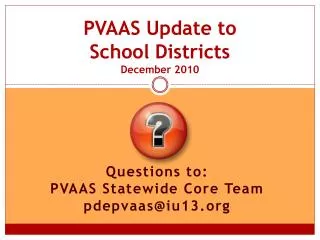 PVAAS Update to School Districts December 2010