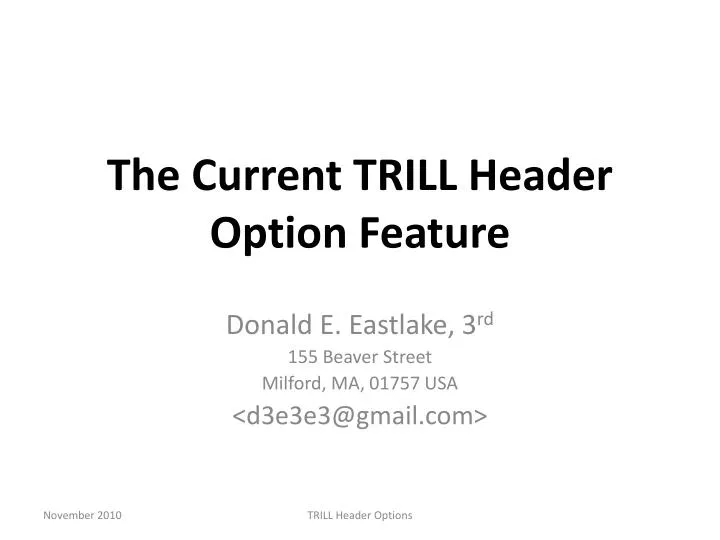 the current trill header option feature