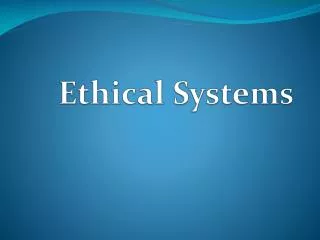 Ethical Systems
