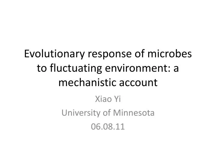 evolutionary response of microbes to fluctuating environment a mechanistic account
