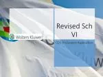 Revised Sch VI - slide 1