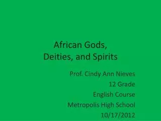 African Gods, Deities, and Spirits
