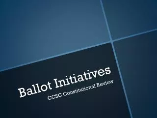 Ballot Initiatives