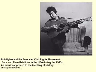 Bob Dylan and the American Civil Rights Movement: