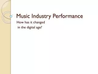 Music Industry Performance