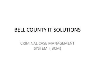 BELL COUNTY IT SOLUTIONS
