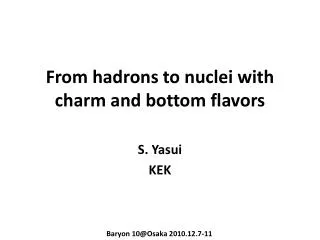 From hadrons to nuclei with charm and bottom flavors