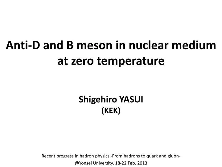 anti d and b meson in nuclear medium at zero temperature