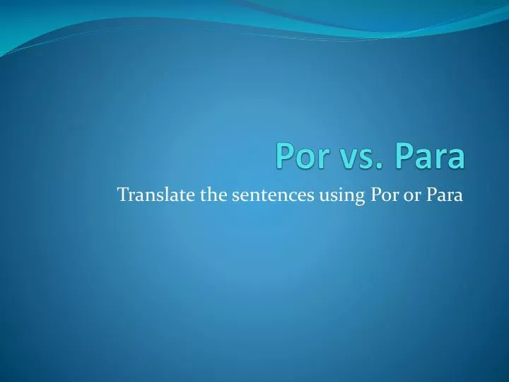 por vs para