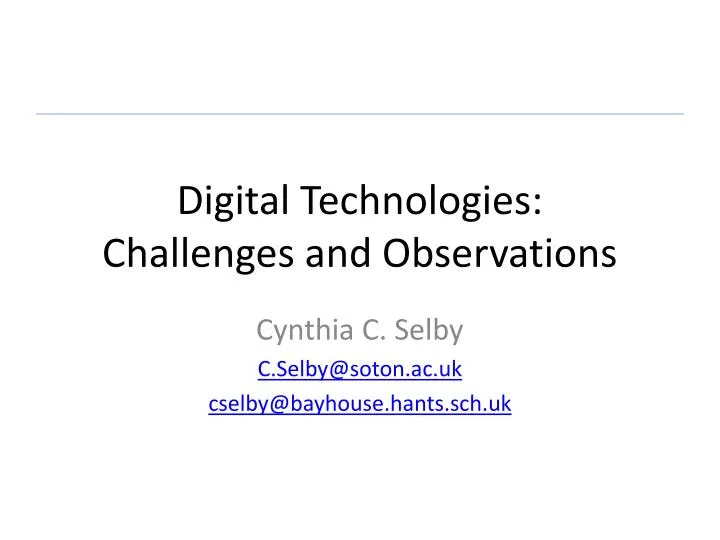 digital technologies challenges and observations