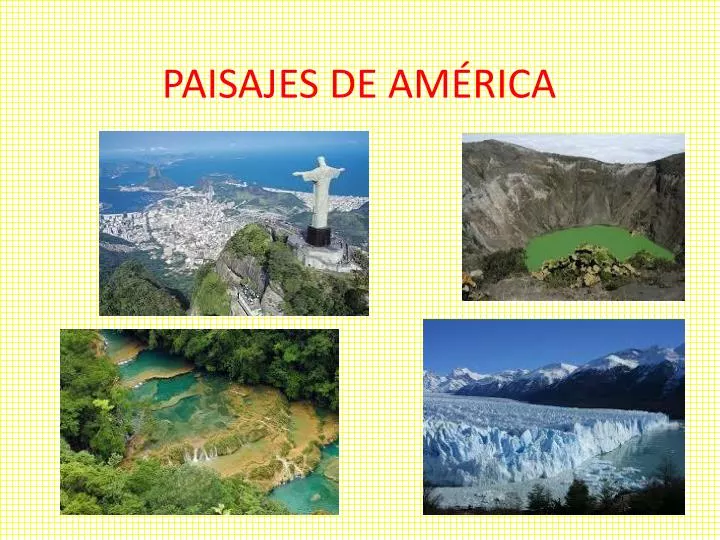 Ppt Paisajes De A M Rica Powerpoint Presentation Free Download Id
