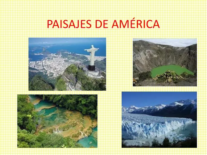 paisajes de a m rica