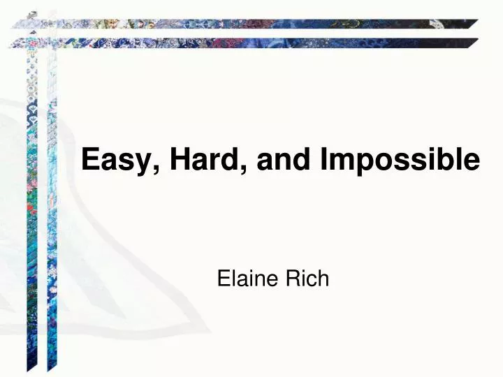 easy hard and impossible