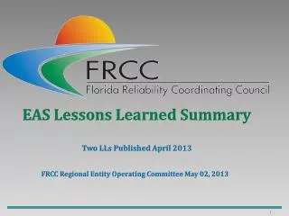 EAS Lessons Learned Summary Two LLs Published April 2013