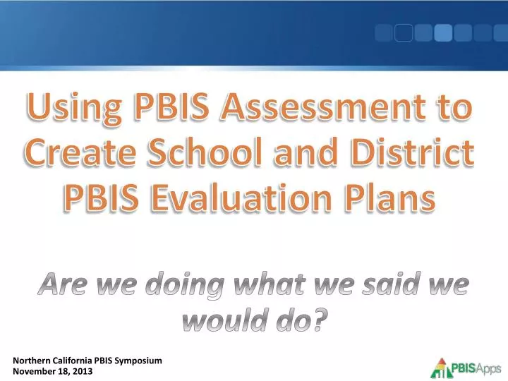 using pbis assessment to create school and district pbis evaluation plans
